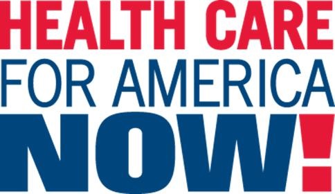 Health Care for America Now Health Care for America Now
